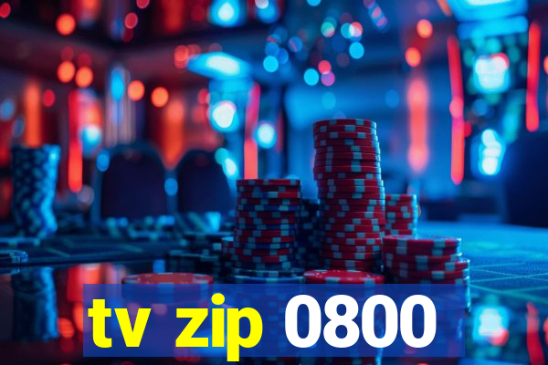 tv zip 0800